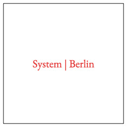 System | Berlin